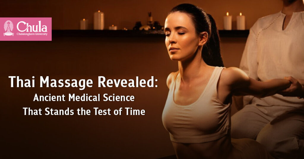 Thai Massage Revealed: Ancient Medical Science That Stands the Test of Time 